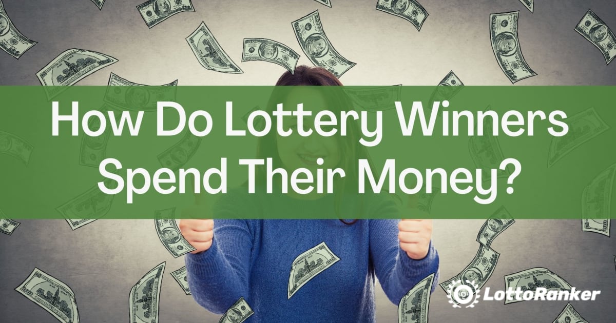 ¿Cómo gastan su dinero los ganadores de la lotería?